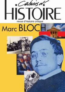 Les Cahiers d'Histoire n°164 : Marc Bloch : historien, citoyen, résistant - Théry Julien ; Touati François-Olivier ; Bloch Suz