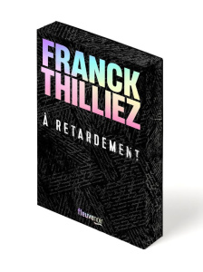 A retardement. Edition collector - Thilliez Franck