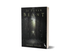 Le Foyer béant - Thilliez Thomas