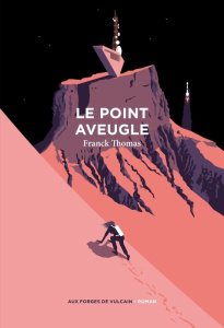 Le point aveugle - Thomas Franck