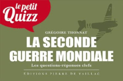 Le petit quizz de la seconde guerre mondiale - Thonnat Grégoire