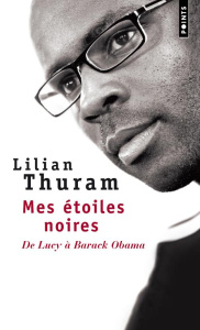 Mes étoiles noires. De Lucy à Barack Obama - Thuram Lilian ; Fillaire Bernard