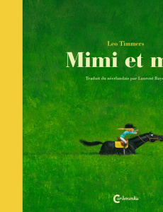 Mimi et moi - Timmers Leo ; Bayer Laurent