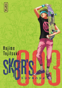Sk8r's Tome 3 - Tojitsuki Hajime ; Silvestre Jean-Benoît