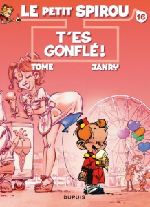Le Petit Spirou Tome 16 : T'es gonflé ! - TOME/JANRY