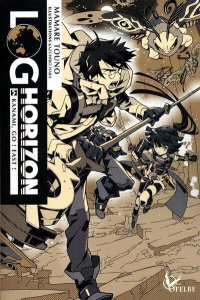 Log Horizon Tome 5 - Touno Mamare ; Hara Kazuhiro ; Giraud Yoan
