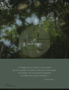 David Toutain. Avec un carnet de soixante recettes - Toutain Thaï ; Dubois Philippe J.