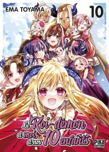 Le Roi-démon et moi, et nos 10 enfants Tome 10 - Toyama Ema ; Raynal Marie-Saskia