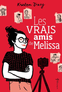 Les vrais amis de Melissa - Tracy Kristen ; Fraisse Frédérique