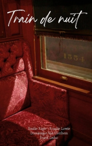 Train de nuit - Riger Emilie ; Leduc Frank ; Van Cotthem dominique