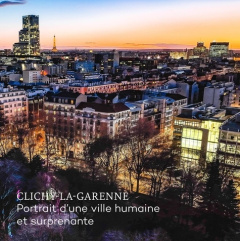 Clichy-la-Garenne. Portrait d'une ville humaine et surprenante - Tran Elisabeth ; Van Coppenolle Alain
