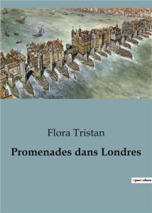 Promenades dans Londres - Tristan Flora