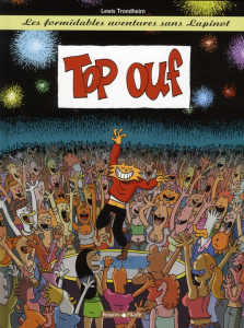 Les formidables aventures sans Lapinot Tome 4 : Top ouf - Trondheim Lewis ; Findakly Brigitte
