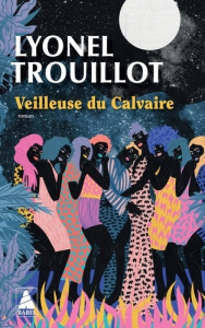 Veilleuse du Calvaire - Trouillot Lyonel