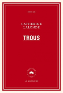 Trous - Lalonde Catherine