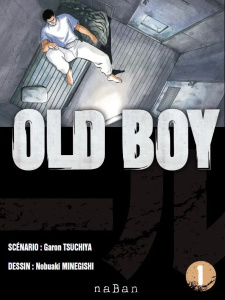 Old Boy Tome 1 - Tsuchiya Garon ; Minegishi Nobuaki ; Hesnard Guill