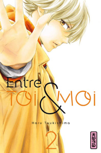 Entre toi et moi Tome 2 - Tsukishima Haru ; Simon Pascale