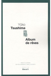 Album de rêves - Tsushima Yûko ; Nakamura Ryoji ; Ceccatty René de
