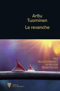 La revanche - Tuominen Arttu ; Colin du Terrail Anne