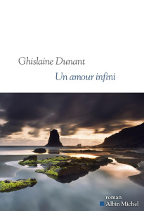Un amour infini - Dunant Ghislaine