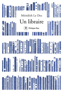 Un libraire - Le Dez Mérédith