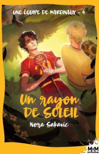 Une équipe de marginaux Tome 4 : Un rayon de soleil - Sakavic Nora
