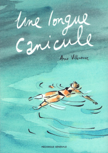 Une longue canicule - Villeneuve Anne