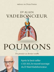 Poumons. Du premier au dernier souffle - Vadeboncoeur Alain ; Fortier Denis
