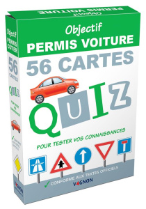 OBJECTIF PERMIS VOITURE - 56 CARTES QUIZ POUR TESTER VOS CONNAISSANCES - VAGNON EDITIONS