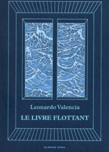 Le livre flottant - Valencia Leonardo ; Bernal Yann