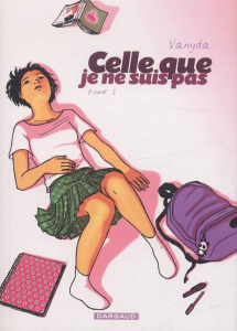 Celle que... Tome 1 : Je ne suis pas - VANYDA