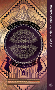 Le palais des Automae Tome 2 : Le coeur de fer - Varela Nina ; Gallman Marika