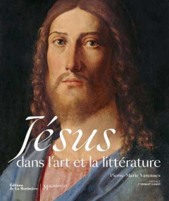 Jésus dans l'art et la littérature - Varennes Pierre-Marie ; Choueiry Mario ; Vignot Ed