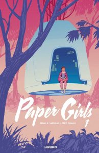Paper Girls Intégrale 1 - Vaughan Brian K. ; Chiang Cliff ; Wilson Matthew ;