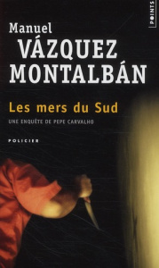 Les mers du Sud - Vázquez Montalbán Manuel ; Gazier Michèle