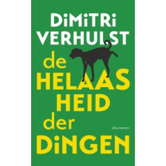 De helaasheid der dingen - Verhulst Dimitri