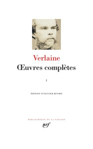Oeuvres complètes. Tome 1 - Verlaine Paul ; Bivort Olivier