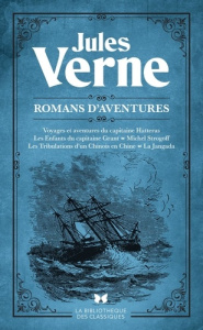 Romans d'aventures. Voyages et aventures du capitaine Hatteras, Les Enfants du capitaine Grant, Mich - Verne Jules ; Vebret Joseph ; Benett Léon ; Férat
