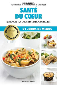 Santé du coeur. Renforcez vos capacités cardiovasculaires, 21 jours de menus - Verret Nathalie ; Dalessandro Gabrielle ; Poirier