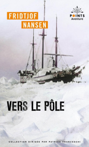 Vers le pôle - Nansen Fridtjof