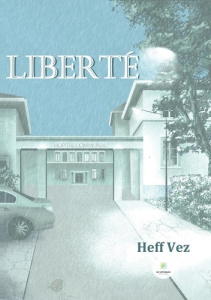 Liberté - Vez Heff