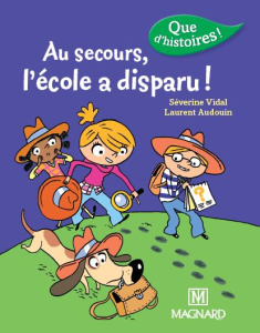 Au secours, l'école a disparu ! Edition 2016 - Vidal Séverine ; Audouin Laurent