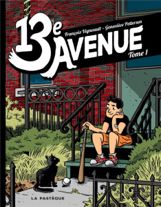13e avenue Tome 1 - Vigneault François ; Pettersen Geneviève