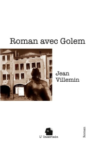 ROMAN AVEC GOLEM - VILLEMIN JEAN