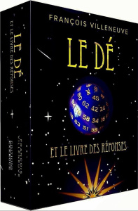 Le dé. Et le livre des réponses - Villeneuve François ; Torregrossa Rémi