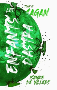 Les enfants d'Astra Tome 3 : Sagan - Villers Isaure de