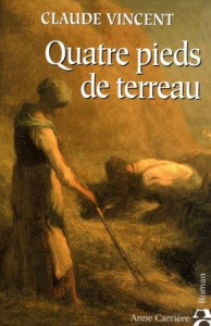 Quatre pieds de terreau - Vincent Claude