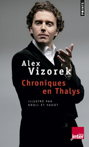 Chroniques en Thalys - Vizorek Alex ; Kroll Pierre ; Vadot Nicolas