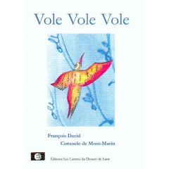 Vole Vole Vole - David François ; Mont-Marin Consuelo de