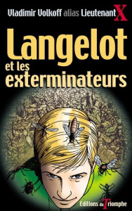 Langelot et les exterminateurs - Volkoff Vladimir ; Bidot Laurent